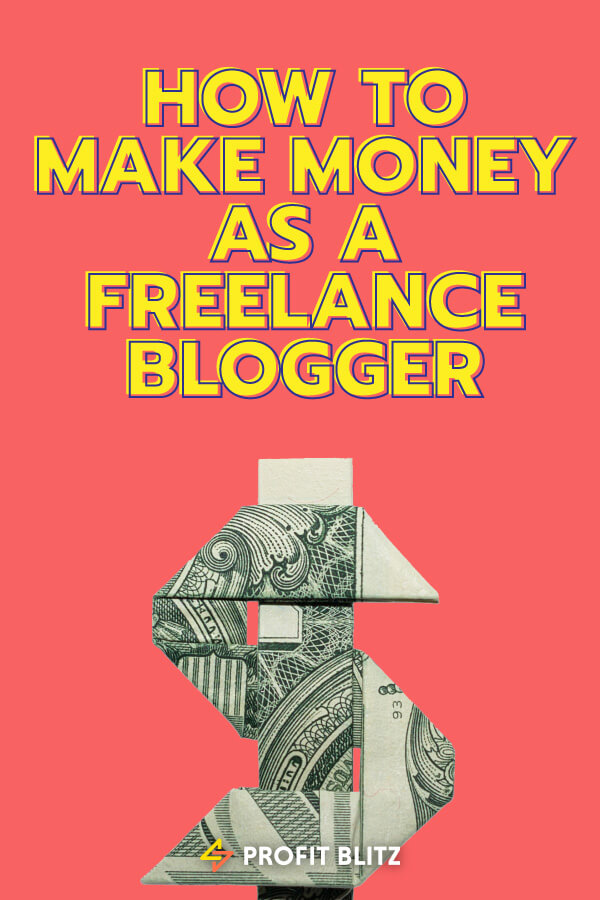 How To Make Money As A Freelancer Blogger